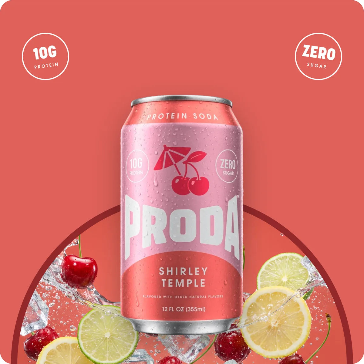 A can of PRODA Shirley Temple over cherries and citrus slices, with 10g protein and zero sugar